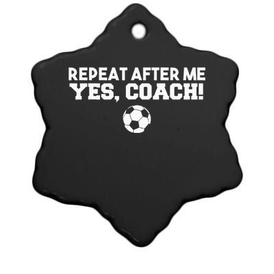 Repeat After Me Yes Coach Football Soccer Ceramic Star Ornament