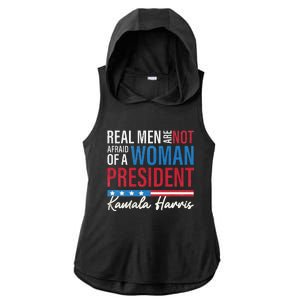 Real Are Not Afraid Of A Woman President Harris Election Ladies PosiCharge Tri-Blend Wicking Draft Hoodie Tank