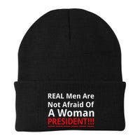 Real Are Not Afraid Of A Woman Presidentreal Are Not Afraid Of A Woman Beanie