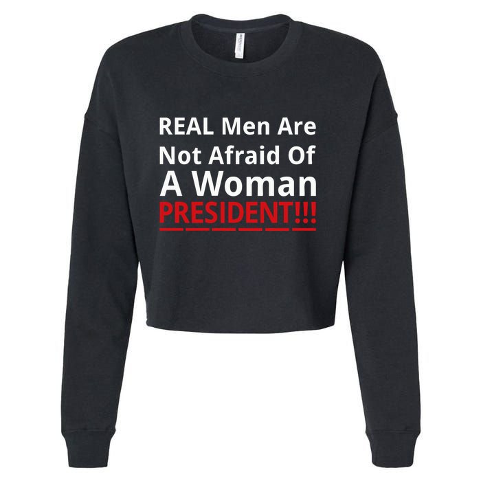 Real Are Not Afraid Of A Woman Presidentreal Are Not Afraid Of A Woman Cropped Pullover Crew