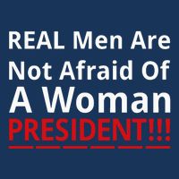 Real Are Not Afraid Of A Woman Presidentreal Are Not Afraid Of A Woman Infant Baby Jersey Bodysuit