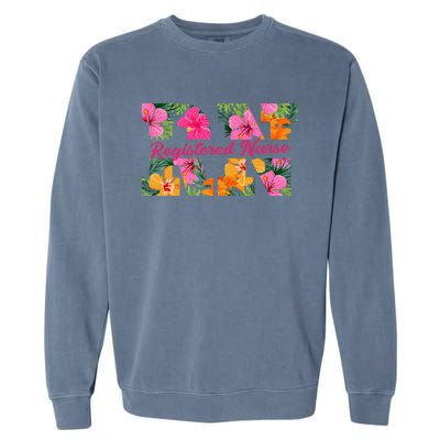 Rn Aloha Nurse Tropical Flowers Summer Hawaii Rn Beach Vibe Garment-Dyed Sweatshirt