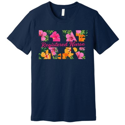 Rn Aloha Nurse Tropical Flowers Summer Hawaii Rn Beach Vibe Premium T-Shirt