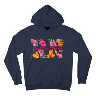 Rn Aloha Nurse Tropical Flowers Summer Hawaii Rn Beach Vibe Tall Hoodie