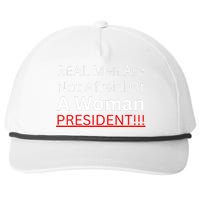 Real Are Not Afraid Of A Woman President Snapback Five-Panel Rope Hat