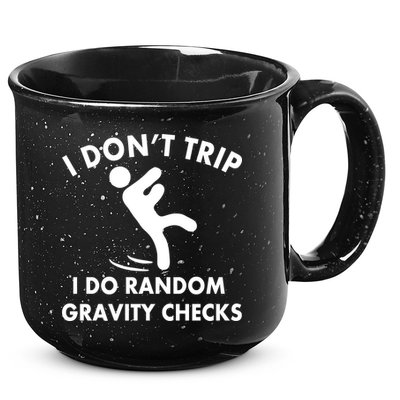 Random Gravity Checks Funny 15oz Campfire Ceramic Mug