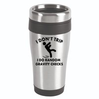 Random Gravity Checks Funny 16oz Travel Tumbler