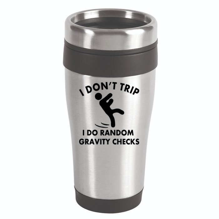 Random Gravity Checks Funny 16oz Travel Tumbler