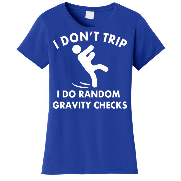 Random Gravity Checks Funny Women's T-Shirt