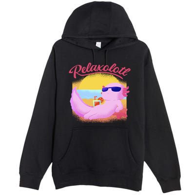 Relaxolotl Axolotl On Vacation Summer Beach Fun In The Sun Premium Pullover Hoodie