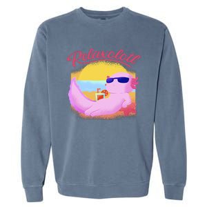 Relaxolotl Axolotl On Vacation Summer Beach Fun In The Sun Garment-Dyed Sweatshirt