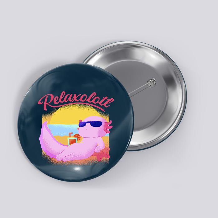 Relaxolotl Axolotl On Vacation Summer Beach Fun In The Sun Button