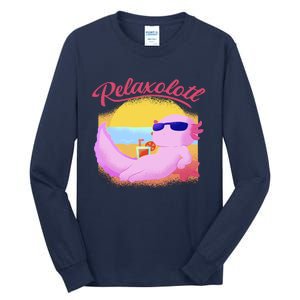 Relaxolotl Axolotl On Vacation Summer Beach Fun In The Sun Tall Long Sleeve T-Shirt