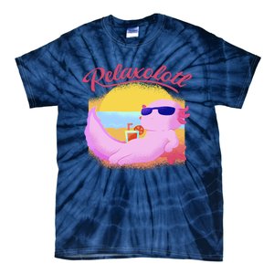 Relaxolotl Axolotl On Vacation Summer Beach Fun In The Sun Tie-Dye T-Shirt