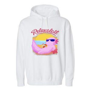 Relaxolotl Axolotl On Vacation Summer Beach Fun In The Sun Garment-Dyed Fleece Hoodie