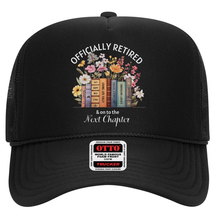 Retired And On To The Next Chapter Retirement Trucker Hat