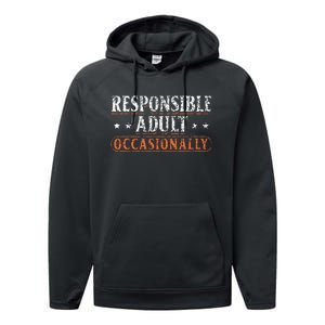 Responsible Adult Occasionally Puberty Responsible Performance Fleece Hoodie