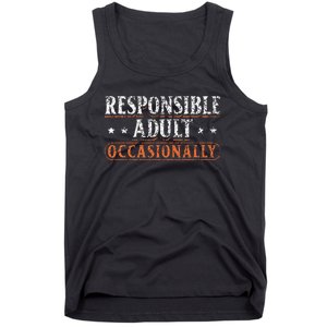 Responsible Adult Occasionally Puberty Responsible Tank Top