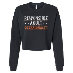 Responsible Adult Occasionally Puberty Responsible Cropped Pullover Crew