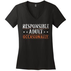 Responsible Adult Occasionally Puberty Responsible Women's V-Neck T-Shirt