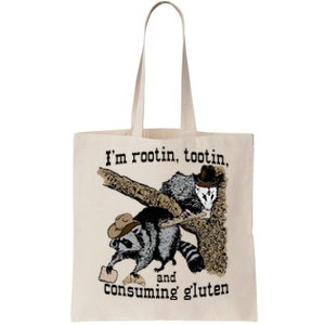 Raccoon And Opossum I’M Rootin Tootin And Consuming Gluten Tote Bag