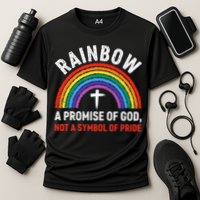 Rainbow A Promise Of God Not A Symbol Of Pride Cooling Performance Crew T-Shirt