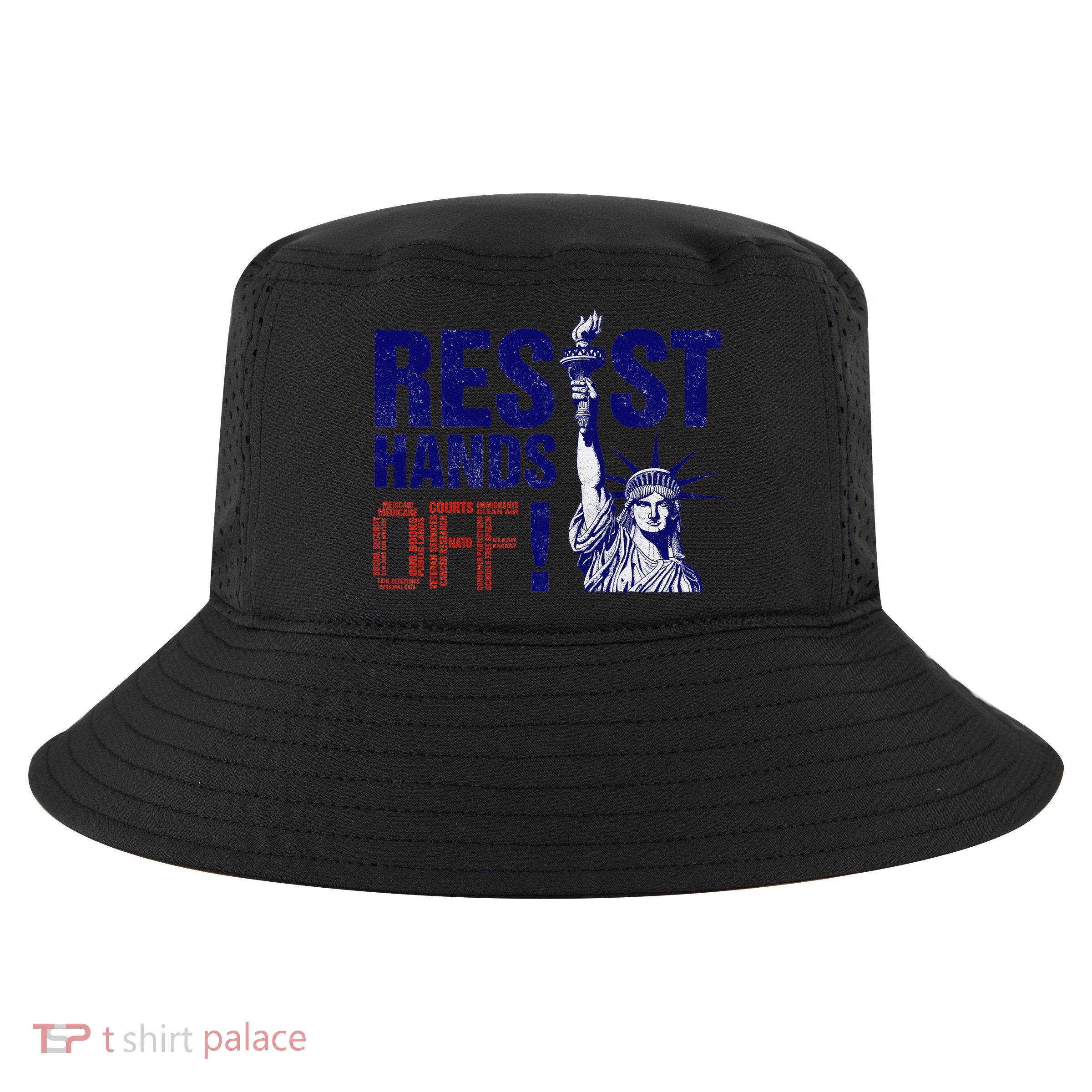 Resist And Protest Hands Off Statue Of Liberty Cool Comfort Performance Bucket Hat