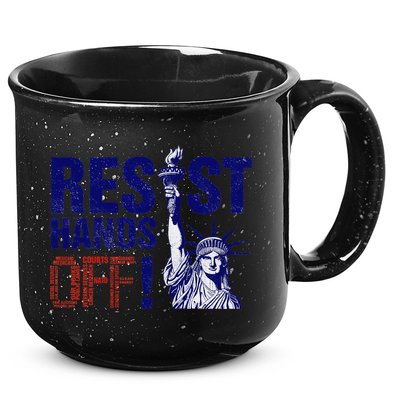 Resist And Protest Hands Off Statue Of Liberty 15oz Campfire Ceramic Mug