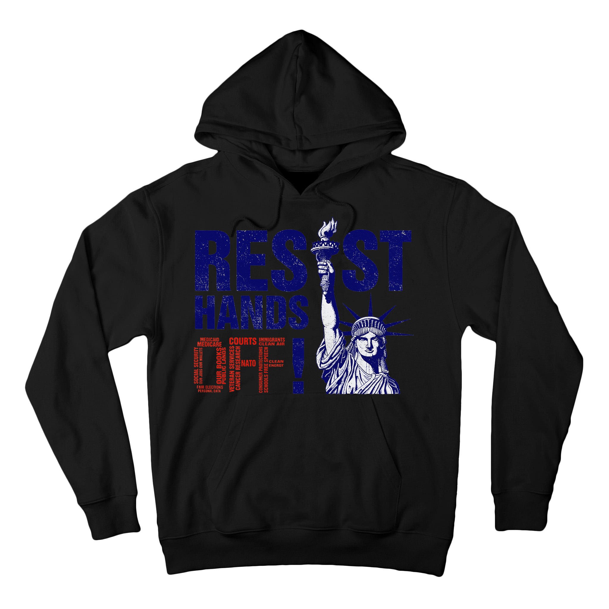 Resist And Protest Hands Off Statue Of Liberty Tall Hoodie