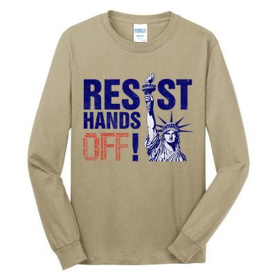 Resist And Protest Hands Off Statue Of Liberty Tall Long Sleeve T-Shirt