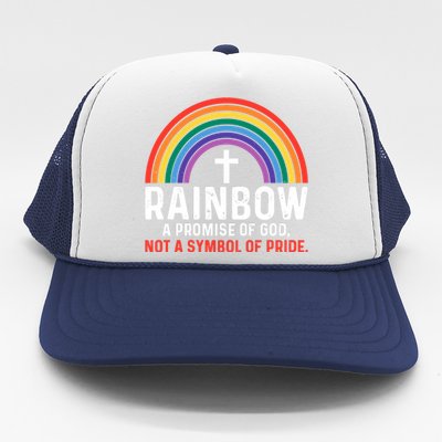 Rainbow A Promise Of God Not A Symbol Of Pride Trucker Hat