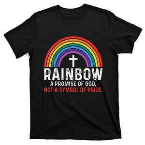 Rainbow A Promise Of God Not A Symbol Of Pride T-Shirt