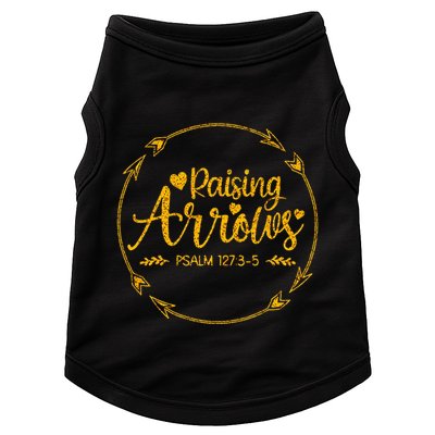 Raising Arrows Psalm 127 3 5 Christian Apparel Doggie Tank