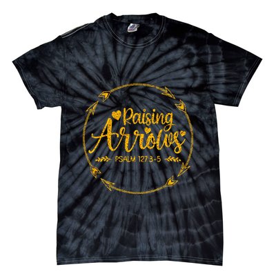 Raising Arrows Psalm 127 3 5 Christian Apparel Tie-Dye T-Shirt