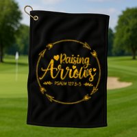 Raising Arrows Psalm 127 3 5 Christian Apparel Golf Towel