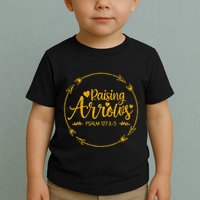 Raising Arrows Psalm 127 3 5 Christian Apparel Toddler T-Shirt