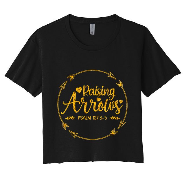 Raising Arrows Psalm 127 3 5 Christian Apparel Crop Top