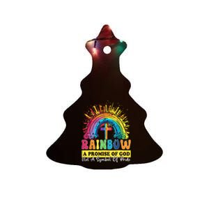 Rainbow A Promise Of God Not A Symbol Of Pride Ceramic Tree Ornament