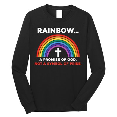 Rainbow A Promise Of God Not A Symbol Of Pride Long Sleeve Shirt