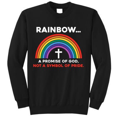 Rainbow A Promise Of God Not A Symbol Of Pride Sweatshirt