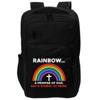 Rainbow A Promise Of God Not A Symbol Of Pride Impact Tech Backpack