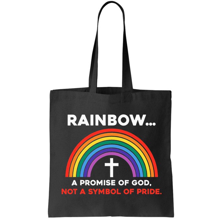 Rainbow A Promise Of God Not A Symbol Of Pride Bag