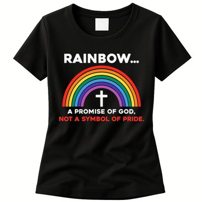Rainbow A Promise Of God Not A Symbol Of Pride Womens T-Shirt