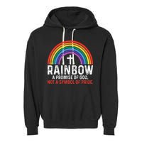 Rainbow A Promise Of God Not A Symbol Of Pride Garment-Dyed Fleece Hoodie