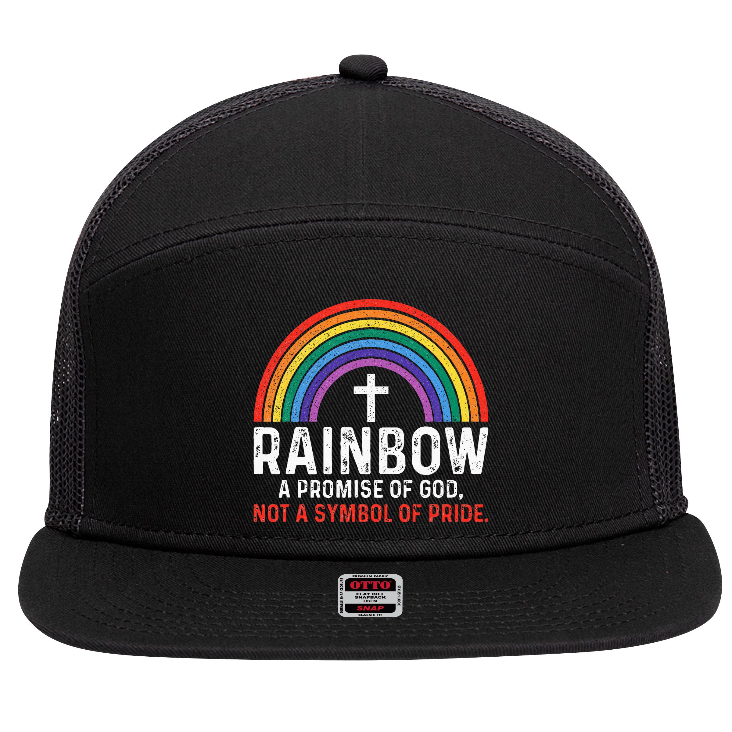 Rainbow A Promise Of God Not A Symbol Of Pride 7 Panel Mesh Trucker Snapback Hat