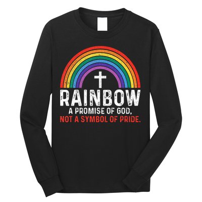 Rainbow A Promise Of God Not A Symbol Of Pride Long Sleeve Shirt