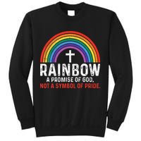 Rainbow A Promise Of God Not A Symbol Of Pride Sweatshirt