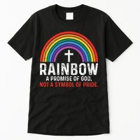 Rainbow A Promise Of God Not A Symbol Of Pride Tall T-Shirt