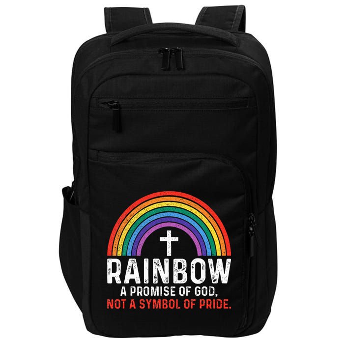 Rainbow A Promise Of God Not A Symbol Of Pride Impact Tech Backpack