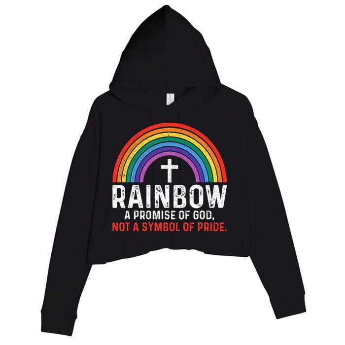Rainbow A Promise Of God Not A Symbol Of Pride Crop Fleece Hoodie